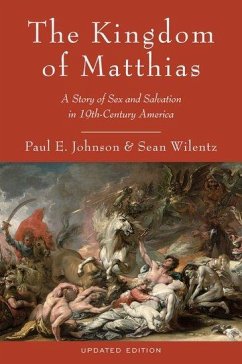 The Kingdom of Matthias - Johnson, Paul E; Wilentz, Sean