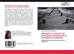 Génesis y crisis de los principios morales de la sociedad occidental