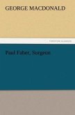 Paul Faber, Surgeon