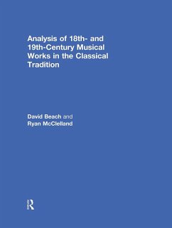 Analysis of 18th- and 19th-Century Musical Works in the Classical Tradition - Beach, David; Mcclelland, Ryan