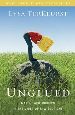 Unglued - Terkeurst, Lysa