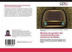 Modelo de gestión del conocimiento para emisoras de Radio - Penichet Cortiza, Marlene;La Fé Jiménez, Raúl Yoel;García Pino, Yosbany