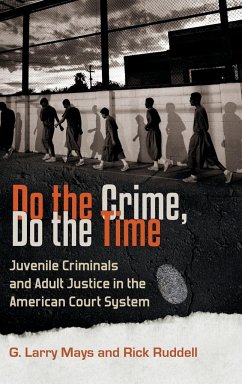 Do the Crime, Do the Time - Mays, G. Larry; Ruddell, Rick