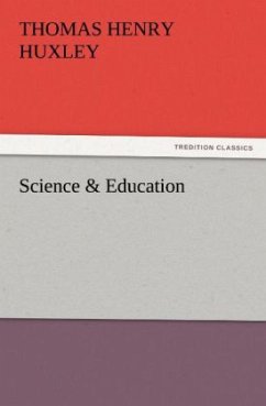 Science & Education - Huxley, Thomas H.