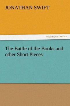 The Battle of the Books and other Short Pieces - Swift, Jonathan