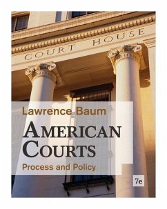 American Courts: Process and Policy - Baum, Lawrence