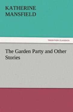 The Garden Party and Other Stories - Mansfield, Katherine