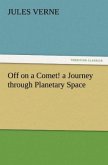 Off on a Comet! a Journey through Planetary Space