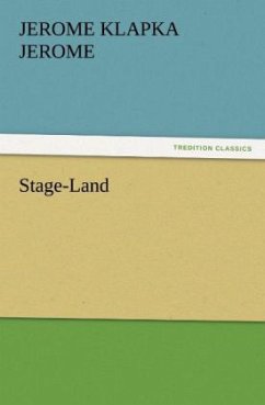 Stage-Land - Jerome, Jerome K.