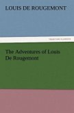 The Adventures of Louis De Rougemont