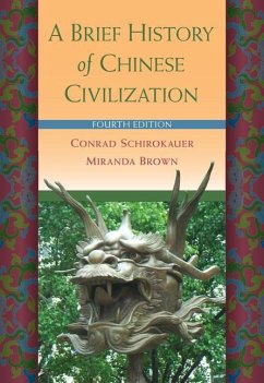 A Brief History of Chinese Civilization - Schirokauer, Conrad; Brown, Miranda