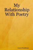 My Relationship With Poetry My Relationship With Poetry