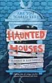 Haunted Houses