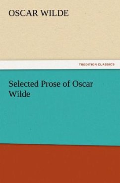 Selected Prose of Oscar Wilde - Wilde, Oscar