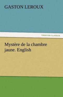 Mystère de la chambre jaune. English - Leroux, Gaston