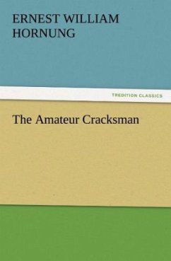 The Amateur Cracksman - Hornung, Ernest William