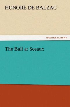 The Ball at Sceaux - Balzac, Honoré de