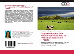 Suplementación con Grasa Sobrepasante en Vacas Mestizas en el Trópico - Alcántara Coronado, Maria José del Milagro