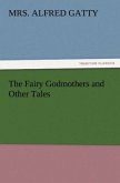 The Fairy Godmothers and Other Tales