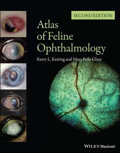 Atlas of Feline Ophthalmology - Ketring, Kerry L.; Glaze, Mary Belle