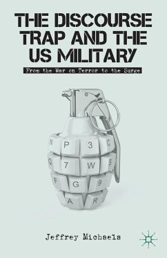 The Discourse Trap and the US Military - Michaels, Jeffrey