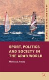 Sport, Politics and Society in the Arab World