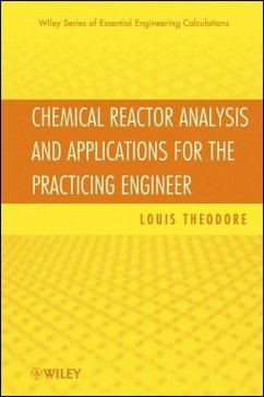 Chemical Reactor Analysis and Applications for the Practicing Engineer - Theodore, Louis