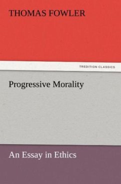 Progressive Morality - Fowler, Thomas