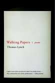 Walking Papers: Poems 1999-2009