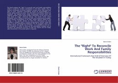 The &quote;Right&quote; To Reconcile Work And Family Responsibilities