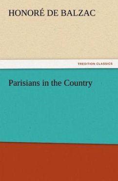 Parisians in the Country - Balzac, Honoré de