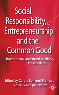 Social Responsibility, Entrepreneurship and the Common Good