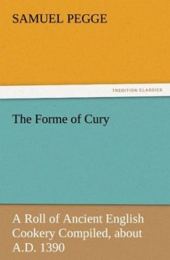 The Forme of Cury - Pegge, Samuel