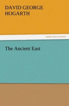 The Ancient East - Hogarth, David George