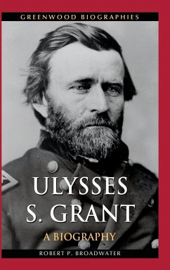 Ulysses S. Grant - Broadwater, Robert