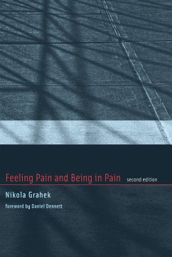 Feeling Pain and Being in Pain, second edition - Grahek, Nikola