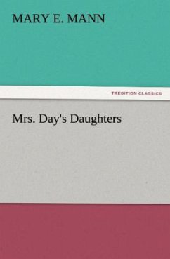 Mrs. Day's Daughters - Mann, Mary E.