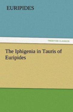 The Iphigenia in Tauris of Euripides - Euripides