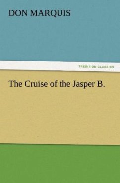 The Cruise of the Jasper B. - Marquis, Don