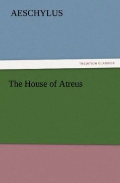 The House of Atreus - Aischylos