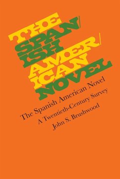 The Spanish American Novel - Brushwood, John S.