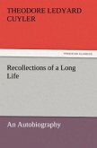 Recollections of a Long Life