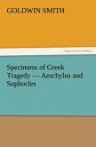 Specimens of Greek Tragedy ¿ Aeschylus and Sophocles