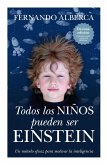 Todos los niños pueden ser Einstein Todos los niños pueden ser Einstein