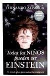 Todos los niños pueden ser Einstein - Alberca de Castro, Fernando