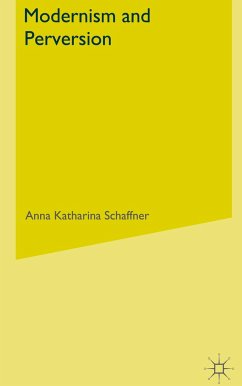 Modernism and Perversion - Schaffner, A.