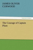 The Courage of Captain Plum