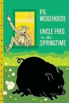 Uncle Fred in the Springtime - Wodehouse, P. G.