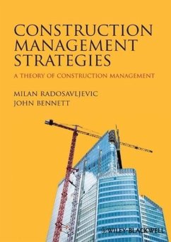 Construction Management Strategies - Radosavljevic, Milan; Bennett, John