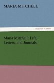 Maria Mitchell: Life, Letters, and Journals